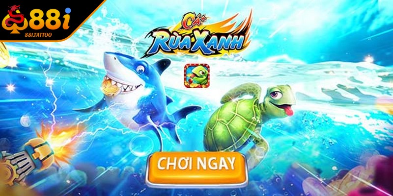 Bắn Cá Rùa Xanh - Game Độc Đáo Top 1 Thị Trường Hiện Nay